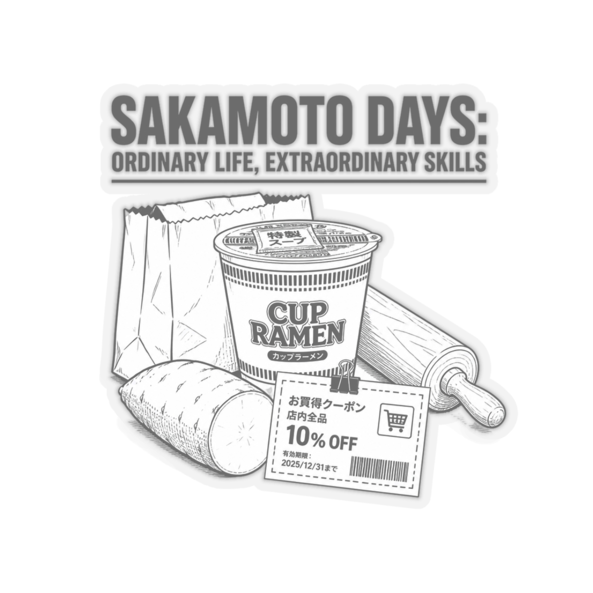 Sakamoto Days "Sakamoto Days: Ordinary Life, Extraordinary Skills" Sticker